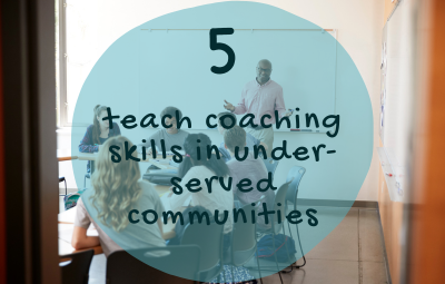 Coaching for Social Change Framework - Teach Coaching Skills in Under-Served Communities